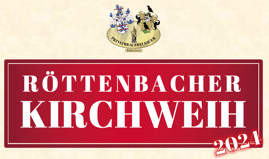 Röttenbacher Kirchweih 2024 - Ein Rückblick